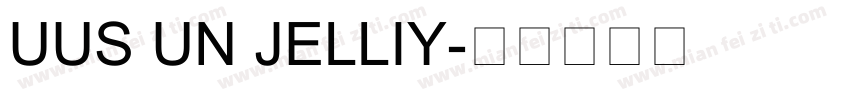UUS UN JELLIY字体转换